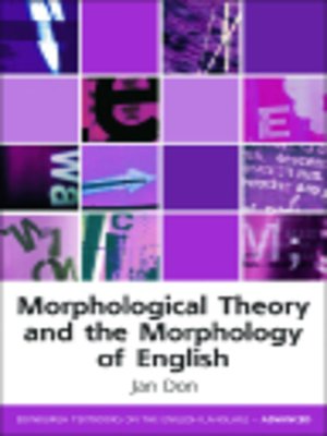 cover image of Morphological Theory and the Morphology of English